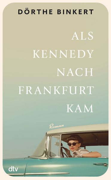 Cover von Als Kennedy nach Frankfurt kam