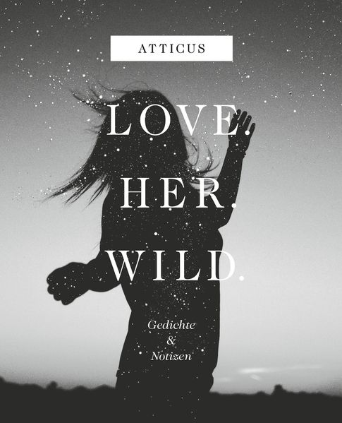 Cover von Love – Her – Wild Gedichte und Notizen