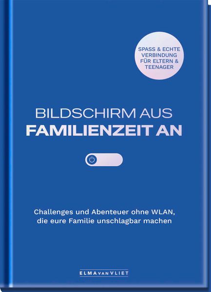Cover von Bildschirm aus – Familienzeit an!