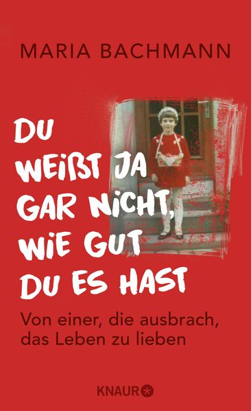 Cover von Du weißt ja gar nicht, wie gut du es hast