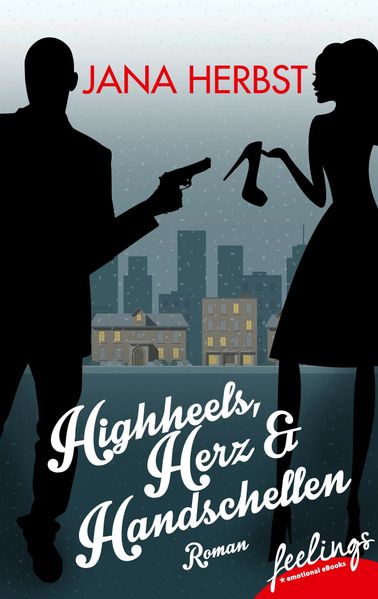 Cover von Highheels, Herz & Handschellen
