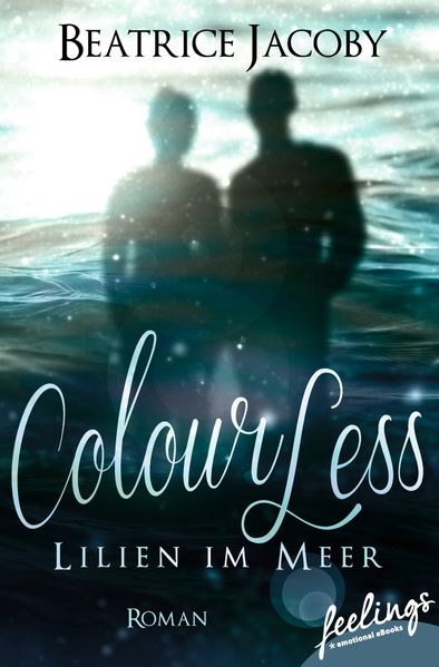 Cover von ColourLess – Lilien im Meer