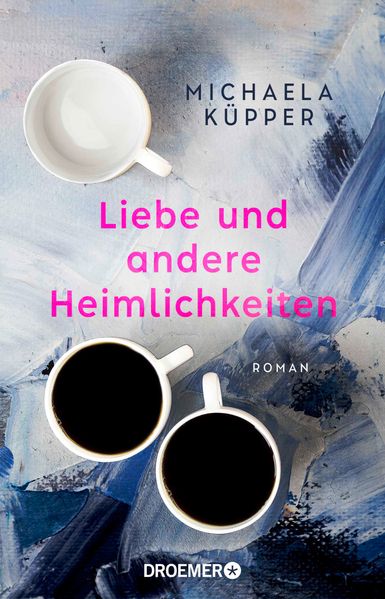 Cover von Liebe und andere Heimlichkeiten