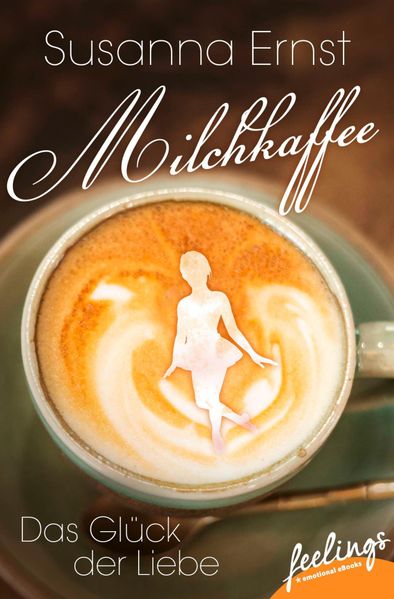 Cover von Milchkaffee – Das Glück der Liebe