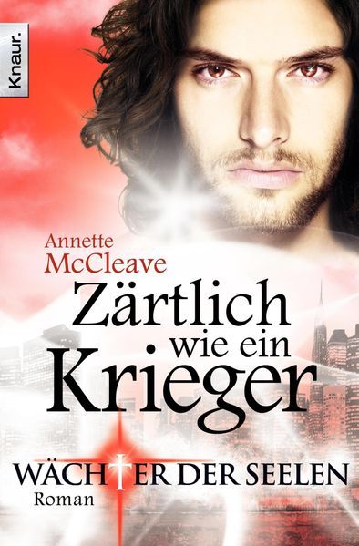 Cover von Wächter der Seelen: Zärtlich wie ein Krieger