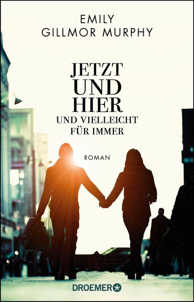 Cover von Jetzt und hier und vielleicht für immer