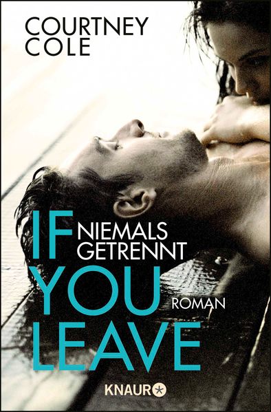 Cover von If you leave – Niemals getrennt