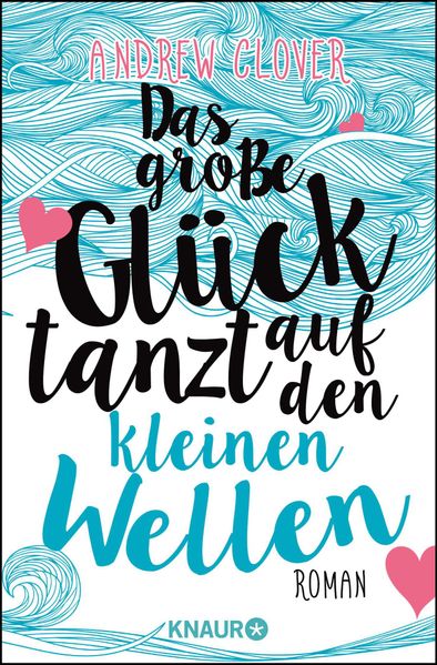 Cover von Das große Glück tanzt auf den kleinen Wellen