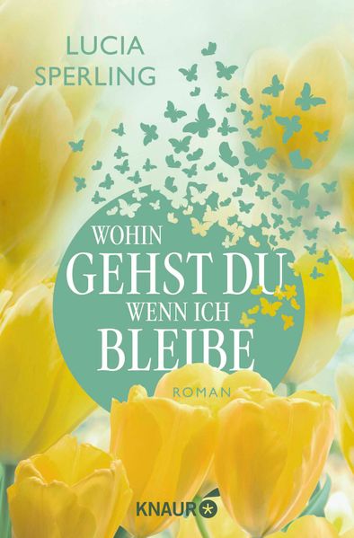 Cover von Wohin gehst du, wenn ich bleibe