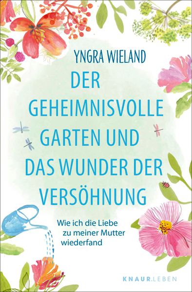 Cover von Der geheimnisvolle Garten und das Wunder der Versöhnung