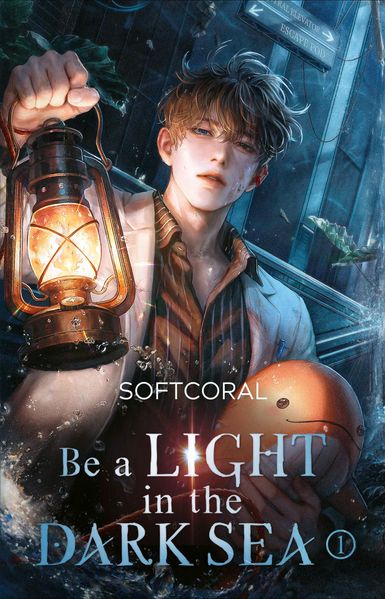Cover von Be a Light in the Dark Sea 1