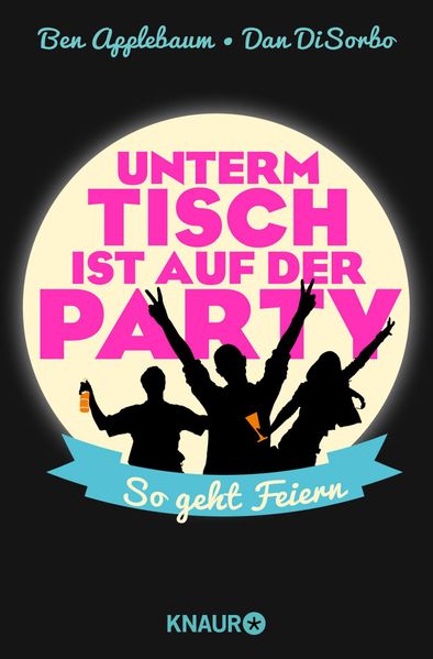 Cover von Unterm Tisch ist auf der Party