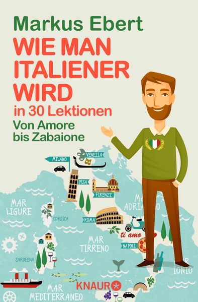 Cover von Wie man Italiener wird in 30 Lektionen / Come diventare italiano in 30 lezioni