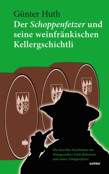 Cover von Der Schoppenfetzer und seine weinfränkischen Kellergschichtli