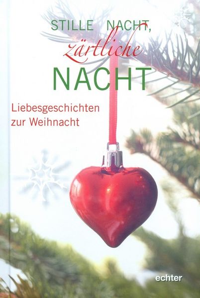 Cover von Stille Nacht, zärtliche Nacht