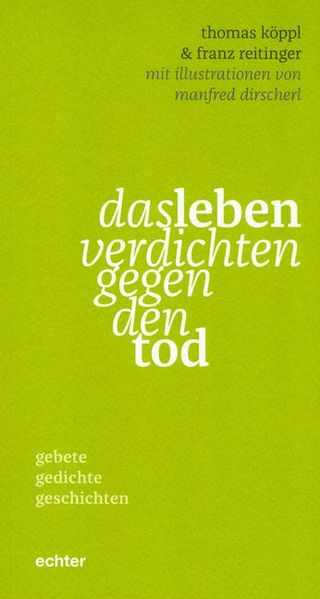 Cover von das leben verdichten gegen den tod