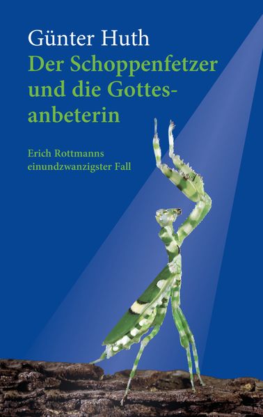 Cover von Der Schoppenfetzer und die Gottesanbeterin
