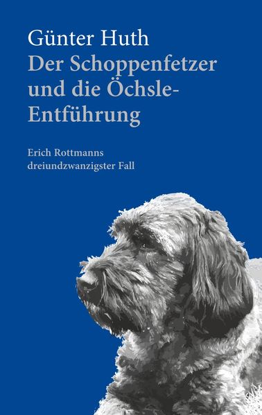 Cover von Der Schoppenfetzer und die Öchsle-Entführung