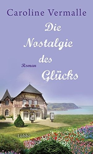Cover von Die Nostalgie des Glücks