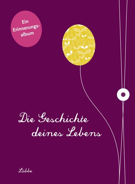 Cover von Die Geschichte deines Lebens/aubergine