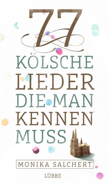 Cover von 77 kölsche Lieder, die man kennen muss