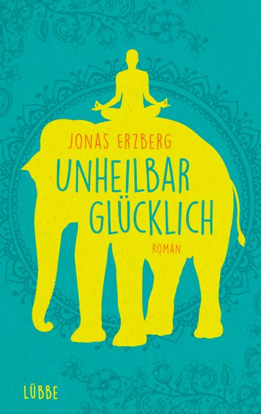 Cover von Unheilbar glücklich