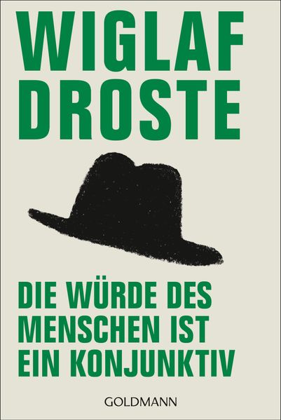 Cover von Die Würde des Menschen ist ein Konjunktiv