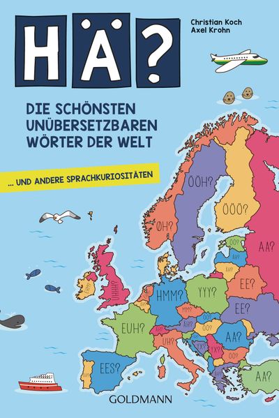 Cover von Hä? Die schönsten unübersetzbaren Wörter der Welt