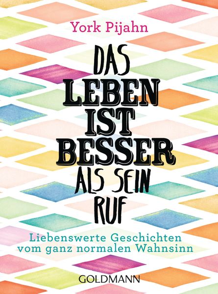 Cover von Das Leben ist besser als sein Ruf