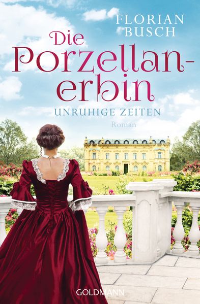 Cover von Die Porzellan-Erbin – Unruhige Zeiten