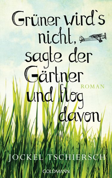 Cover von Grüner wird’s nicht, sagte der Gärtner und flog davon