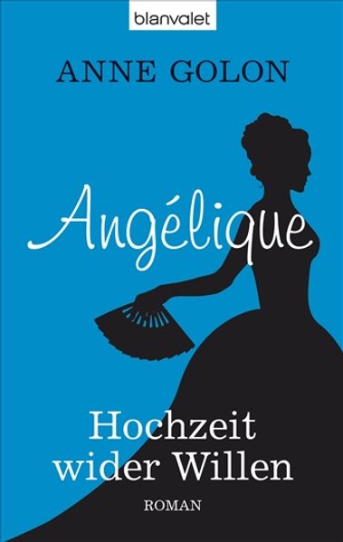 Cover von Angélique – Hochzeit wider Willen