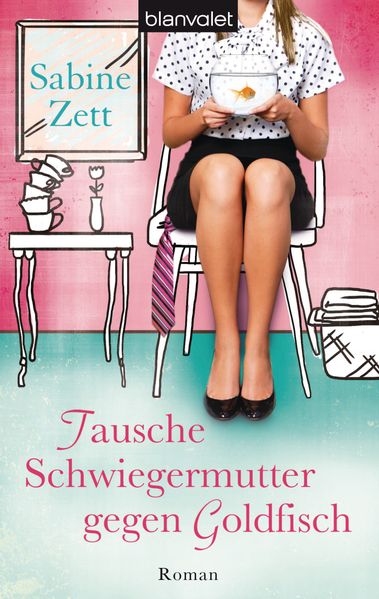 Cover von Tausche Schwiegermutter gegen Goldfisch