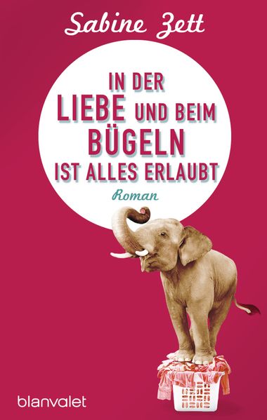 Cover von In der Liebe und beim Bügeln ist alles erlaubt