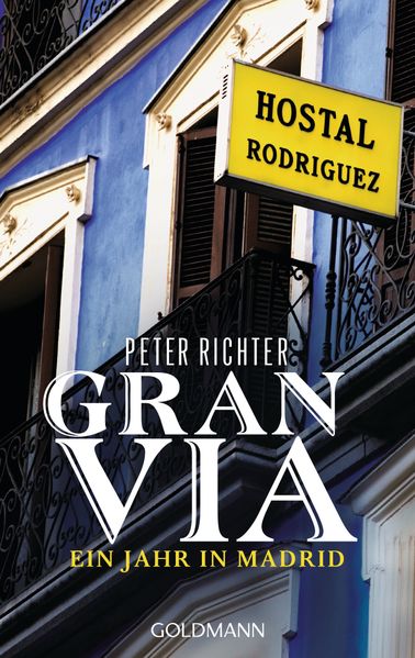 Cover von Gran Via – Ein Jahr in Madrid