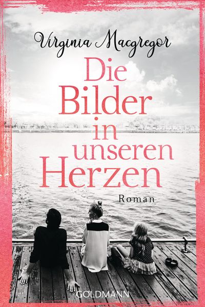 Cover von Die Bilder in unseren Herzen