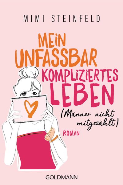 Cover von Mein unfassbar kompliziertes Leben (Männer nicht mitgezählt)