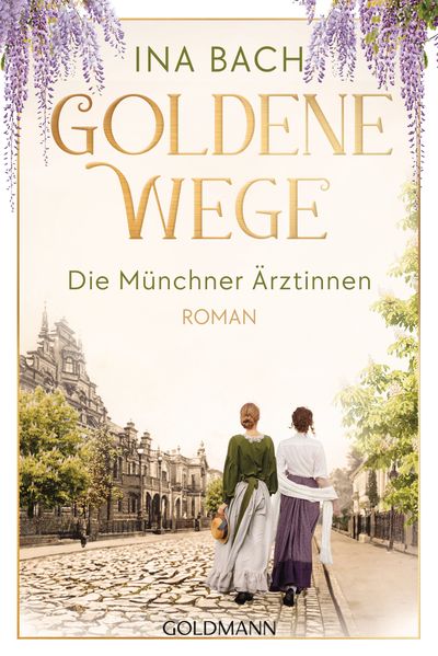 Cover von Goldene Wege. Die Münchner Ärztinnen