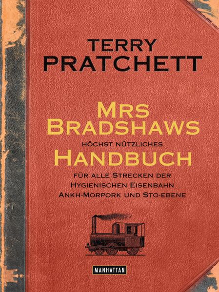 Cover von Mrs Bradshaws höchst nützliches Handbuch für alle Strecken der Hygienischen Eisenbahn Ankh-Morpork und Sto-Ebene