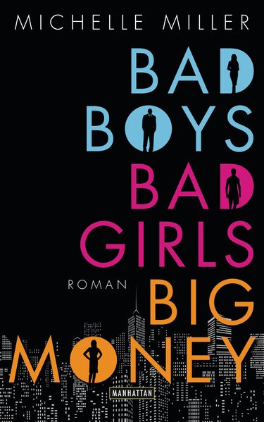 Cover von Bad Boys, Bad Girls, Big Money
