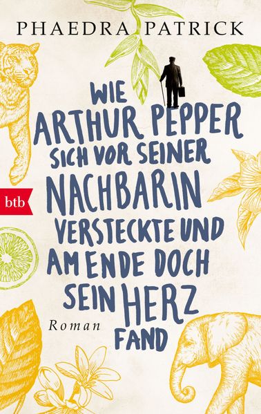 Cover von Wie Arthur Pepper sich vor seiner Nachbarin versteckte und am Ende doch sein Herz fand