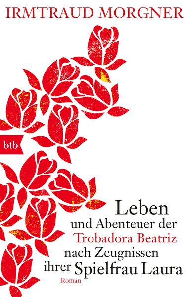 Cover von Leben und Abenteuer der Trobadora Beatriz nach Zeugnissen ihrer Spielfrau Laura