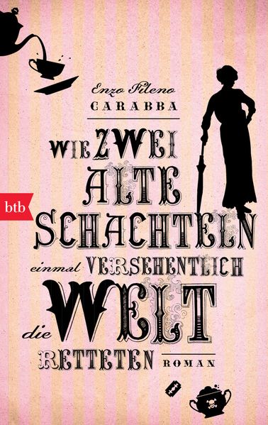 Cover von Wie zwei alte Schachteln einmal versehentlich die Welt retteten