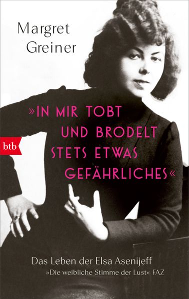 Cover von „In mir tobt und brodelt stets etwas Gefährliches“