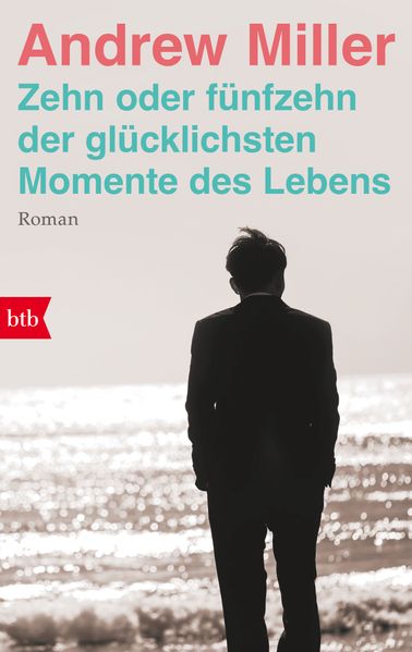 Cover von Zehn oder fünfzehn der glücklichsten Momente des Lebens