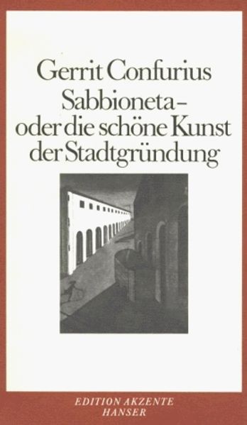 Cover von Sabbioneta – Oder die schöne Kunst der Stadtgründung