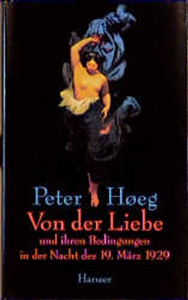 Cover von Von der Liebe und ihren Bedingungen in der Nacht des 19. März 1929