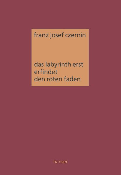 Cover von Das Labyrinth erst erfindet den roten Faden
