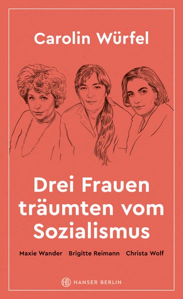 Cover von Drei Frauen träumten vom Sozialismus