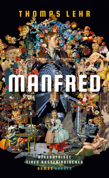 Cover von Manfred – Bekenntnisse eines Ausserirdischen